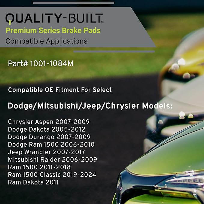 QUALITY-BUILT Premium Semi-Metallic Front Brake Pads 1001-1084M Compatible with 2005-2024 Chrysler/Dodge/Jeep/Mitsubishi/Ram (1500,1500 Classic,Aspen,Dakota,Durango,Raider,Ram 1500,Wrangler)